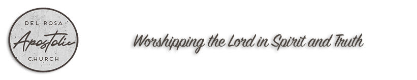 Del Rosa Apostolic Church